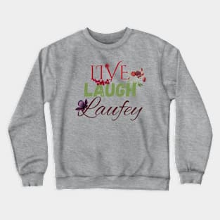 Live Laugh Laufey Red and Green Crewneck Sweatshirt